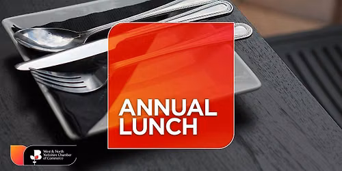 West & North Yorkshire Chamber of Commerce Annual Lunch 2026