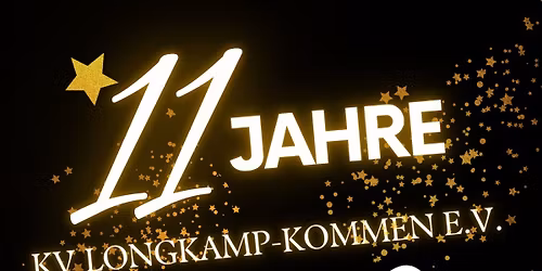 11 Jahre KV Longkamp-Kommen e.V Party 