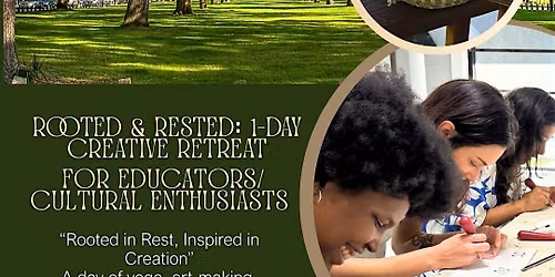 Rooted & Rested: A Gullah-Inspired  Retreat : Wellness, Arts, and  Culture