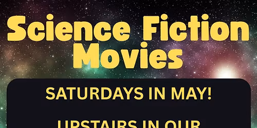 May Saturday Sci-Fi Movies