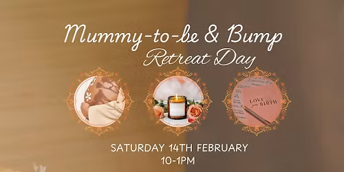 Mummy-to-be & Bump Retreat Day