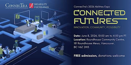 ConnecTra Society's 2026 Abilities Expo: Connected Futures