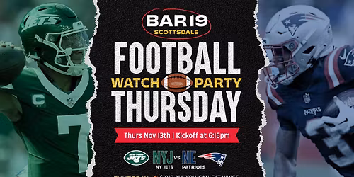 Football Thursday Watch Party- Jets VS Patriots