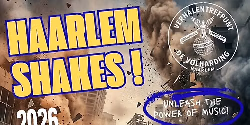 Haarlem Shakes!