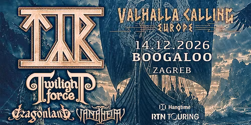 T\u00ddR, TWILIGHT FORCE, DRAGONLAND i VANAHEIM u Zagrebu!