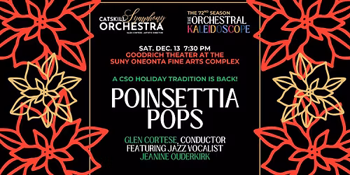 Annual Poinsettia Pops Concert - Catskill Symphony Orchestra