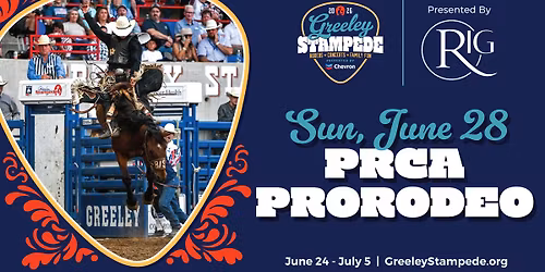 PRCA ProRodeo at the Greeley Stampede