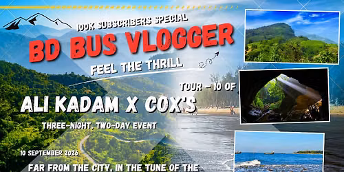 BD BUS VLOGGER TOURING ALIKADAM X COX'S