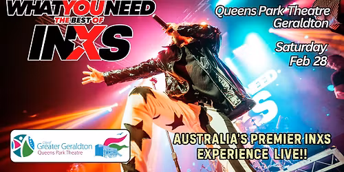 What You Need INXS Live at Queens Park Theatre Geraldton