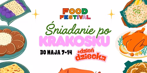 \u015aniadanie \u201ePo Krakosku\u201d +  Piknik vol. 4 z okazji Dnia Dziecka \u2600\ufe0f\ud83c\udf3f\ud83c\udf88