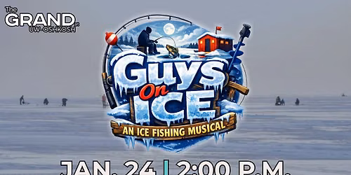Guys on Ice: An Ice Fishing Musical