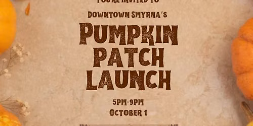 Downtown Smyrna Pumpkin Patch Outdoor Launch Event