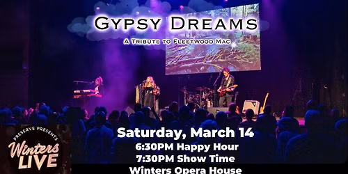 Gypsy Dreams - Fleetwood Mac Tribute - Winters Opera House, Winters CA