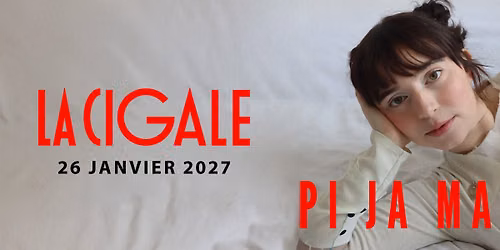 Pi Ja Ma | La Cigale, Paris