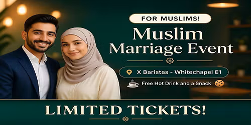 Muslim Marriage Event for Single Muslims in London (24+)