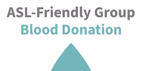 ASL-Friendly Group Blood Donation