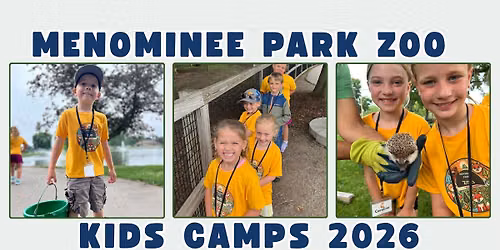 Menominee Park Zoo Kids Camp - Ages 7 & 8
