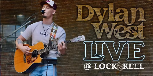 Dylan West • Live @ Lock & Keel