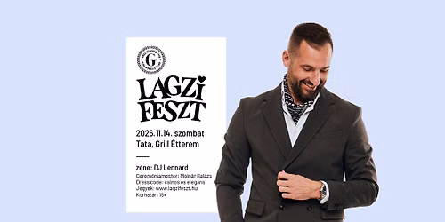 Lagzi Feszt | Tata, Grill \u00c9tterem (2026-11-14 szombat)