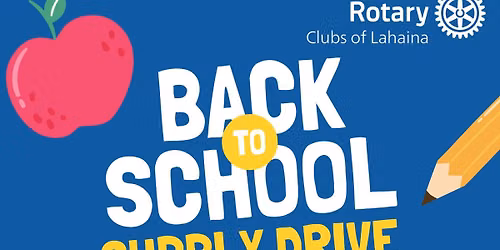 Rotary Club of Lahaina Sunset School Supplies Drive