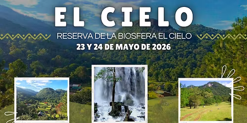 Reserva de la Biosfera "El Cielo"