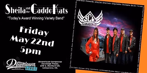 Longview Live Friday May 22nd 2026 - Sheila And The Caddo Kats
