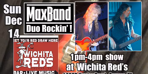Chris Max\/Wichita Red's Sun Dec 14!