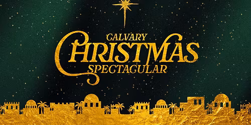 Calvary Christmas Spectacular