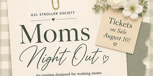 Moms Night Out | GVL Stroller Society