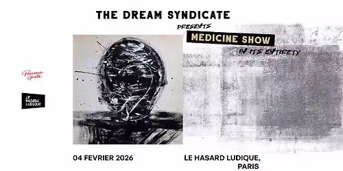 The Dream Syndicate | Mardi 04.02.2026 \u2e31 Hasard Ludique