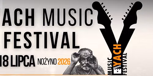 Yach Music Festival - No\u017cyno 2026
