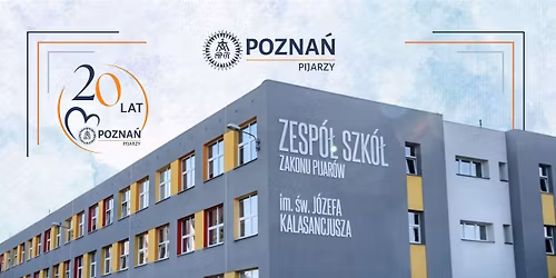 20 lecie Zespo\u0142u Szk\u00f3\u0142 Zakonu Pijar\u00f3w w Poznaniu