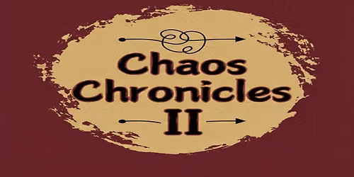 Chaos Chronicles II