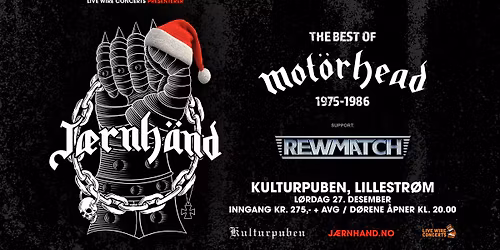 J\u00c6RNH\u00c4ND The Best of Mot\u00f6rhead 1975 - 1986 \/ Kulturpuben Lillestr\u00f8m  \/ Pres. av Live Wire Concerts