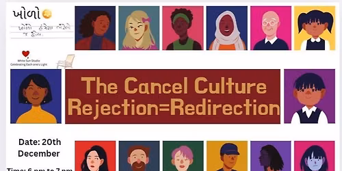 \u0a96\u0acb\u0ab3\u0acb -The Cancel Culture, Rejection= Redirection