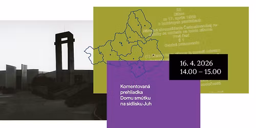 Komentovan\u00e1 prehliadka: Dom sm\u00fatku na s\u00eddlisku Juh