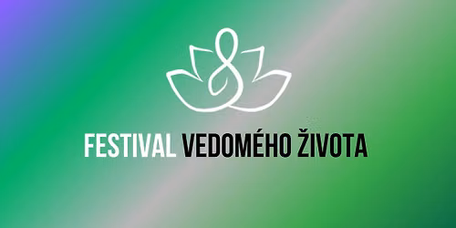 Festival Vedomého Života - Reštart