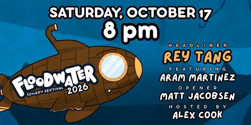 Floodwater Saturday: 8pm Standup