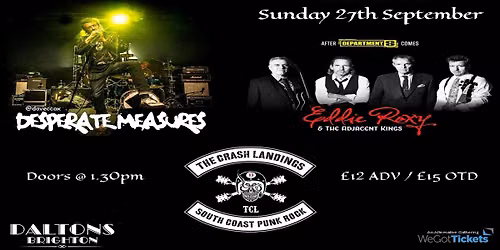 Desperate Measures \/ Eddie Roxy & The Adjacent Kings \/ The Crash Landings
