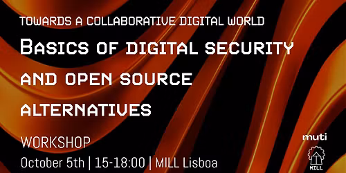 WORKSHOP : Digital Security & Open Source Alternatives