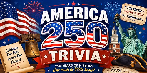 America 250 Trivia!