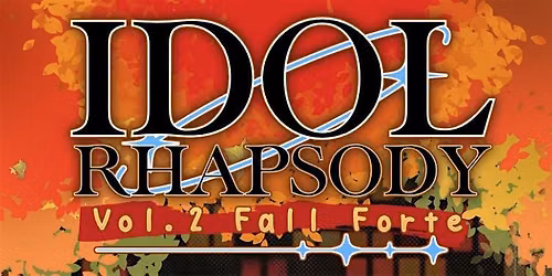 Idol Rhapsody Volume 2: Fall Forte