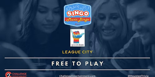 Weekly SINGO Music Bingo Nights at Good Vibes Coastal Cantina - League City