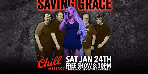 Saving Grace at The Chill House