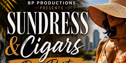 Sundress & Cigars Day Party