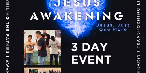Jesus Awakening Tent Revival June 2026
