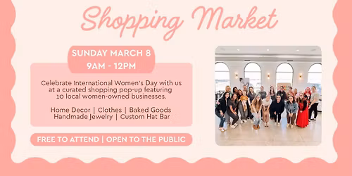 \ud83c\udf38 International Women\u2019s Day Shopping Market \u2014 Day 2 (Sunday) \ud83c\udf38
