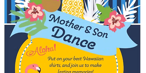 Aloha! Mother Son Dance 