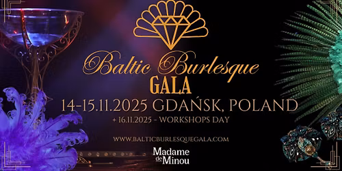 BALTIC BURLESQUE GALA 14-15.11.2025 Stary Mane\u017c, Gda\u0144sk
