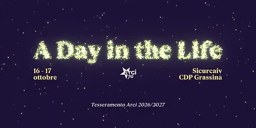 A DAY IN THE LIFE - II ED. I GATTI MEZZI ANDREA APPINO SARA HEBE and more Festa Arci Firenze